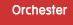 Orchester